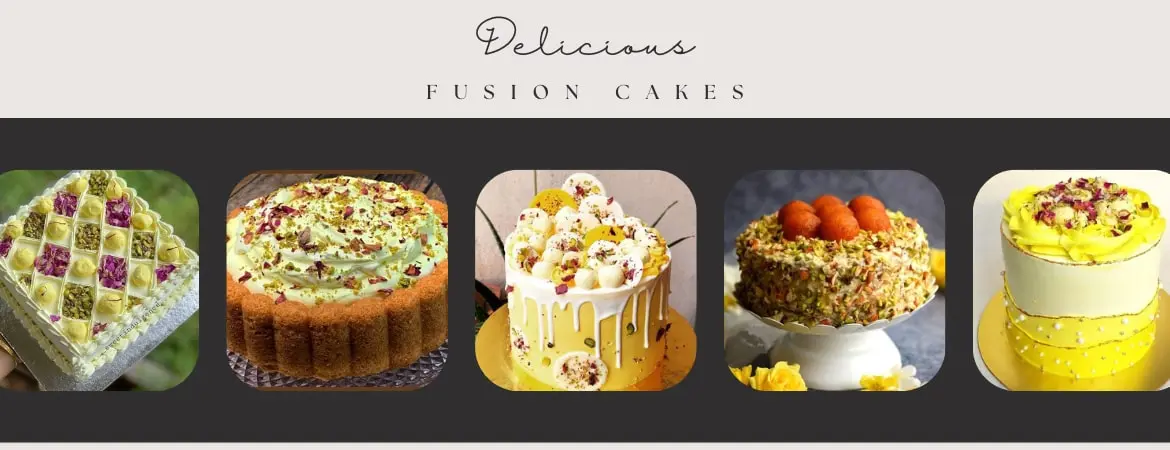 Fusion cakes - Flavours Guru