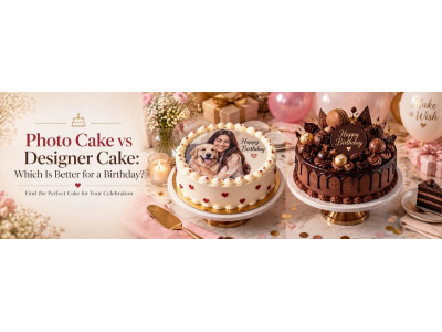 Photo Cake vs Designer Cake: Which Is Better for a Birthday